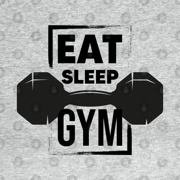 Eat sleep gym by Dosunets
